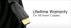 Lifetime Warranty on all Neet Cables